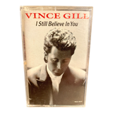 Vince Gill I Still Believe In You (Cassette)