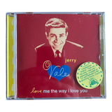 Jerry Vale - Love Me The Way I Love You (CD, 1995)