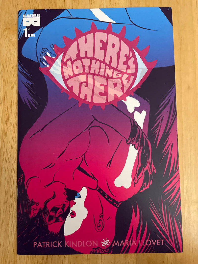 THERE'S NOTHING THERE #1 1st print  BLACK MASK COMIC 2017